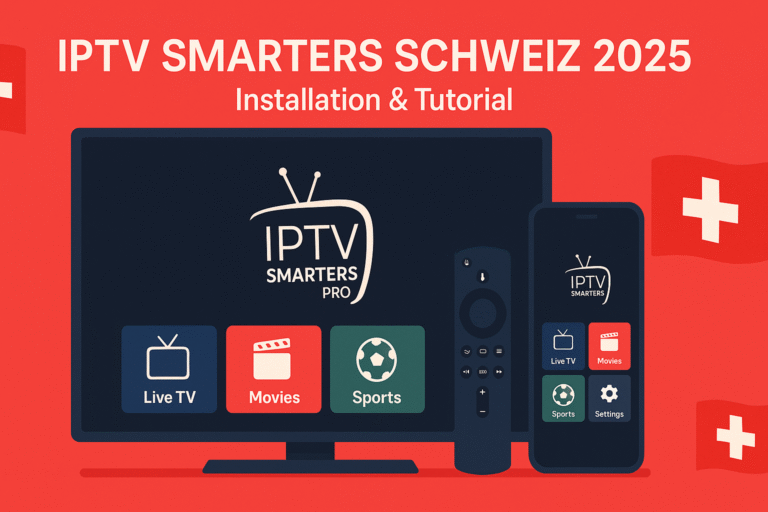 IPTV Smarters Schweiz 2025 – Installation & Tutorial Schritt für Schritt 1 iptv smarters schweiz 2025 installieren – tutorial für Smart TV, Firestick und Mobile